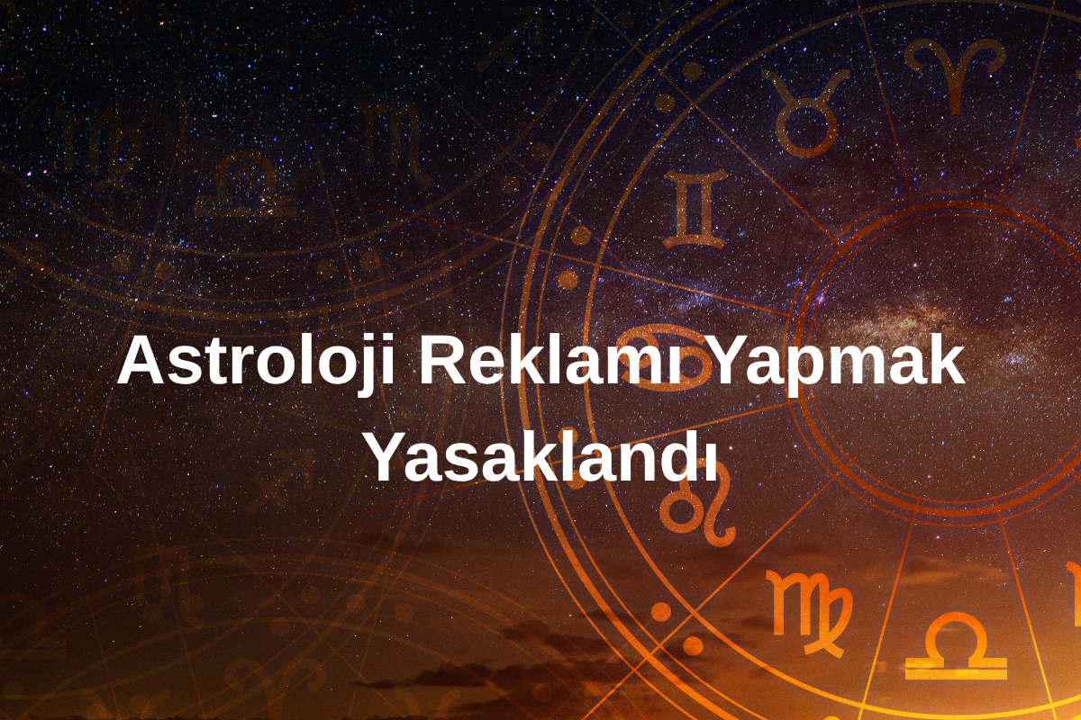 Astrologlara Reklam Yasağı